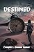 DESTINED