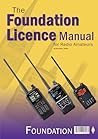 The RSGB Foundation Licence Manual for Radio Amateurs 3rd Ed: Latest updated edition with everything you need to pass the exam