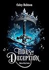 Tides of Deception by Caley Robison