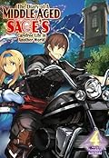 The Diary of a Middle-Aged Sage's Carefree Life in Another World: Volume 4