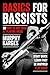 Basics for Bassists: or How to Not Suck at Playing Bass!
