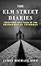 The Elm Street Diaries by James Michael Rice