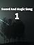 Sword And Magic Song 1