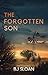 The Forgotten Son by BJ Sloan
