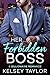 Her Forbidden Boss by Kelsey Taylor