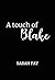 A touch of Blake: Édition f...