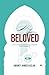 My Beloved: A series of ref...