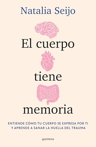 El cuerpo tiene memoria (Paperback)