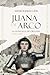 Juana de Arco: La Doncella de Orleans (Spanish Edition)