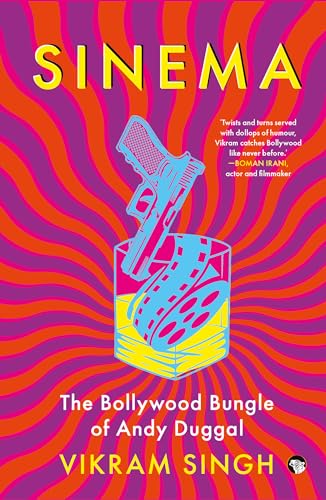 Sinema : The Bollywood Bungle of Andy Duggal (Kindle Edition)