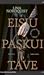 Eisiu paskui tave