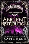 Ancient Retribution by Katie Reus