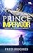 Prince Imperator (Prince of...