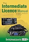 The Intermediate Licence Manual for Radio Amateurs: 3rd Edition The Intermediate Licence Manual for Radio Amateurs: 3rd Edition