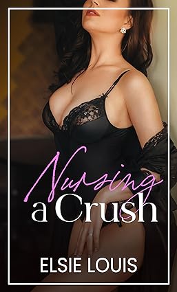 Nursing a Crush: A Milky ABF/ANR Short