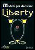 Modelli per decorare. Liberty (Paperback)