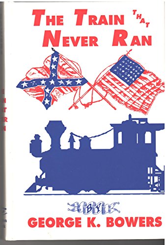 The Train That Never Ran
