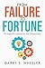 From Failure To Fortune: 50...