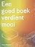 Een goed boek verdient mooi by Peter Hendriks
