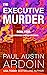 The Executive Murder (The Woodhead & Becker Mysteries Book 4)