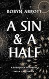 A Sin & a Half by Robyn  Abbott