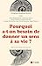 Pourquoi a-t-on besoin de donner un sens à sa vie ? (French Edition)