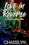 Book cover for Love in Reverse (Romance in Reverse Series Book 1)