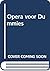 Opera voor dummies