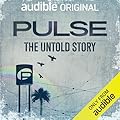 Pulse: The Untold Story 