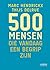 500 mensen die vandaag een ...
