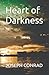 Heart of Darkness