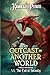The End of Insanity (An Outcast in Another World 6: A Fantasy LitRPG Adventure Book 6)