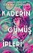 Kaderin Gümüş İpleri (Kaderin Gümüş İpleri #1)