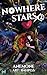 Nowhere Stars: Vol. 2 (Light Novel)
