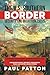 The U.S. Southern Border Se...