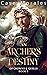An Archer's Destiny (Of Cro...