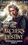 An Archer's Destiny