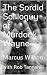 The Sordid Soliloquy of Murdock Wayne by Marcus Wilson