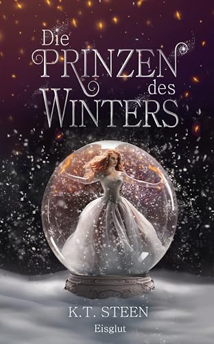 Die Prinzen des Winters: Eisglut (Eisfeuer-Saga, #2)
