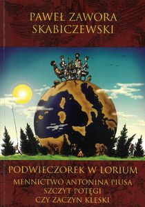 Podwieczorek w Lorium: Mennictwo Antonina Piusa - Szczyt Potęgi czy Zaczyn Klęski (Hardcover)