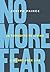 No More Fear: 28 Thoughts for Living a Worry-Free Life