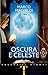 Oscura e celeste by Marco Malvaldi