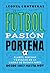 Fútbol, pasión porteña: Clu...