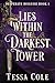 Lies Within the Darkest Tow...