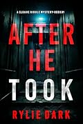 After He Took (Sloane Riddle #1)