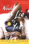 Would I Lie to You?