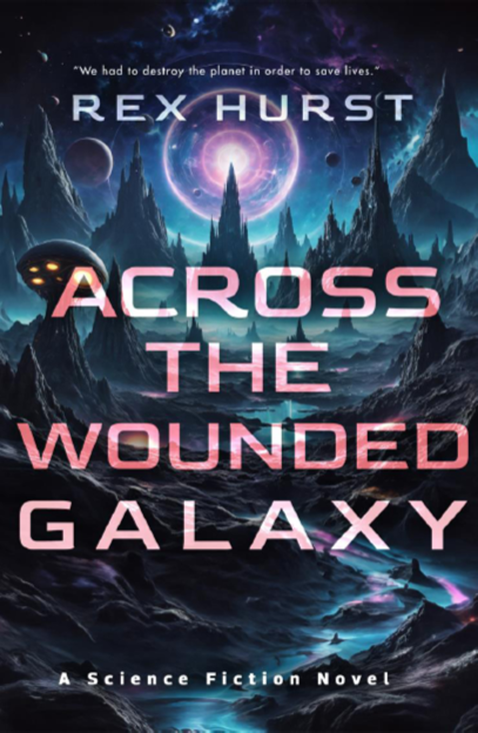 Across the Wounded Galaxy (Wounded Galaxy Series)