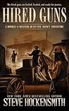 Hired Guns by Steve Hockensmith