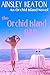 The Orchid Island B&B: A women’s fiction saga of heartfelt love and second chances