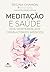 MEDITAÇÃO E SAÚDE by Regina Chamon